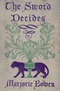 The sword decides, Marjorie Bowen